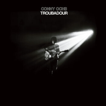 Conny Ochs - Troubadour