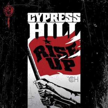 Cypress Hill - Rise Up!