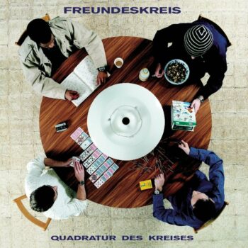 Freundeskreis - Quadratur Des Kreises