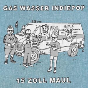 gas wasser indiepop 15 zoll maul album cover