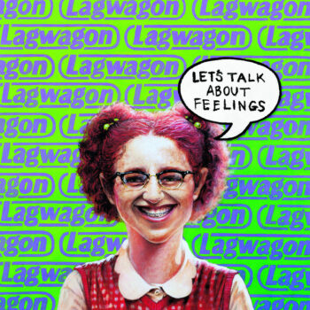 Lagwagon - Let's Talk About Feelings