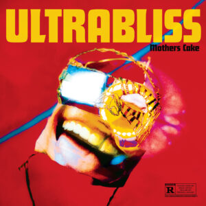 Mother's Cake Ultrabliss Cover