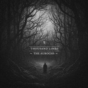 thousand limbs the aurochs cover