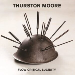 thurston moore flow critical lucidity cover
