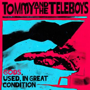 tommy and the teleboys gods used in great condition cover