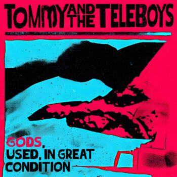 Tommy And The Teleboys - Gods, Used, In Great Condition